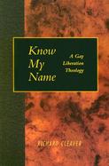 Know My Name A Gay Liberation Theology cover