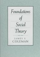 Foundations of Social Theory cover