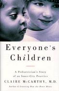 Everyone's Children: A Pediatrician's Story of an Inner-City Practice cover