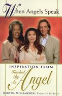 When Angels Speak: Inspiration From Touched By An Angel cover