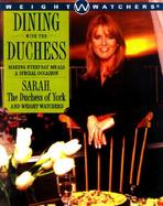 Dining With the Duchess Making Everyday Meals a Special Occasion cover