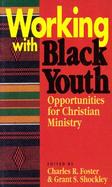 Working With Black Youth Opportunities for Christian Ministry cover