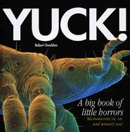 Yuck: A Big Book of Little Horrors cover