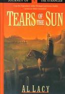 Tears of the Sun Journeys of the Stranger (volume4) cover