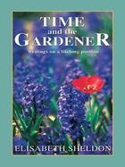 Time and the Gardener Writings on a Lifelong Passion cover