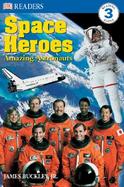 Space Heroes Amazing Astronauts cover