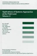 Applications of Systems Approaches at the Field Level Proceedings of the Second International Symposium on Systems Approaches for Agricultural Develop cover