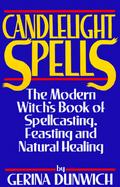 Candlelight Spells The Modern Witch's Book of Spellcasting, Feasting, and Healing cover