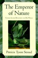 The Emperor of Nature Charles-Lucien Bonaparte and His World cover