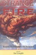 Strange Fire Reading the Bible After the Holocaust cover