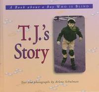 T.J.'s Story A Book About a Boy Who Is Blind cover