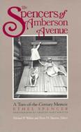 The Spencers of Amberson Avenue A Turn-Of-The-Century Memoir cover