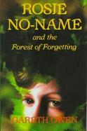 Rosie No-Name and the Forest of Forgetting cover