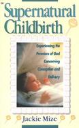 Supernatural Childbirth cover