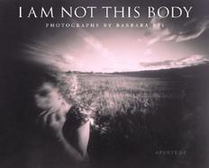 I Am Not This Body Photographs cover