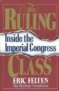 The Ruling Class Inside the Imperial Congress cover