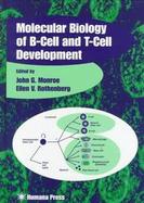 Molecular Biology of B-Cell and T-Cell Development cover