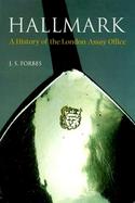 Hallmark A History of the London Assay Office cover