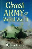Ghost Army of World War II cover