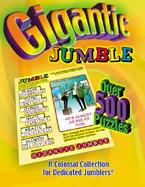 Gigantic Jumble: A Colossal Collection for Dedicated Jumblers cover