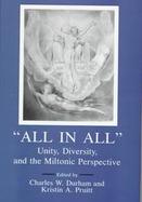 All in All Unity, Diversity, and the Miltonic Perspective cover