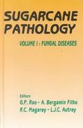 Sugarcane Pathology Fungal Diseases (volume1) cover