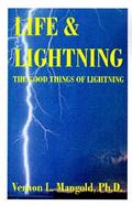 Life and Lightning The Good Things of Lightning cover