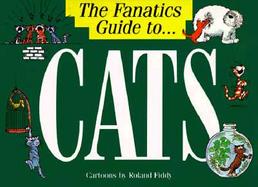 The Fanatic's Guide to Cats cover