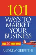 101 Ways to Market Your Business cover