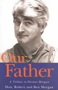 Our Father: A Tribute to Dermot Morgan cover