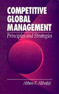 Competitive Global Management Principles & Strategies cover