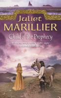 Child of the Prophecy (The Sevenwaters Trilogy, Book 3) cover