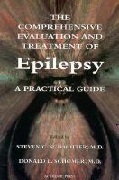 The Comprehensive Evaluation and Treatment of Epilepsy: A Practical Guide cover