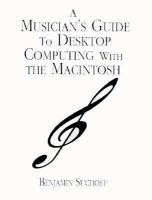 A Musician's Guide to Desktop Computing With the Macintosh cover