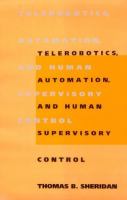 Telerobotics, Automation, and Human Supervisory Control cover