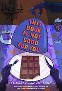 This Book Is Not Good for You cover