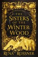 The Sisters of the Winter Wood cover