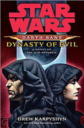 Star Wars  Darth Bane  Dynasty of Evil: A Novel of the Old Republic cover