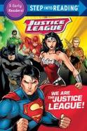 We Are the Justice League! (DC Justice League) cover