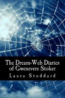 The Dream-Web Diaries of Gwenevere Stoker cover