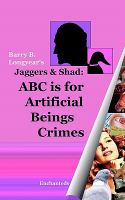 Jaggers and Shad: ABC Is for Artificial Beings Crimes cover