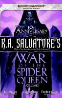 R. A. Salvatore's War of the Spider Queen, Volume I : Dissolution, Insurrection, Condemnation cover