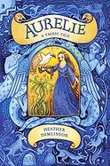 Aurelie A Faerie Tale cover