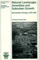 Natural Landscape Amenities and Suburban Growth Metropolitan Chicago, 1970-1980 cover