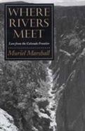 Where Rivers Meet Lore from the Colorado Frontier cover