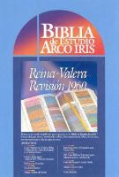 LA Biblia De Estudio Arco Iris The Rainbow Study Bible Reina-Valera Revision 1960 cover