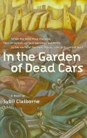 In the Garden of Dead Cars cover