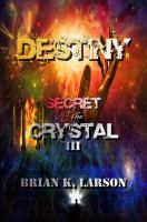 Secret of the Crystal III - Destiny cover