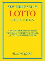 New Millennium Lotto Strategy Breakthrough Discovery That Will Completely Change Lotto Gaming Philosophy cover