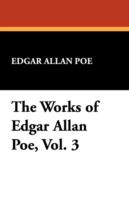 The Works of Edgar Allan Poe, Vol. 3 cover